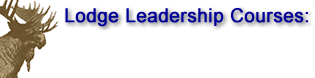 Lodge Leadership Courses - Required for all officers